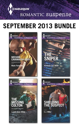 Title details for Harlequin Romantic Suspense September 2013 Bundle: Mission: Cavanaugh Baby\The Missing Colton\The Sniper\Shielding the Suspect by Marie Ferrarella - Available